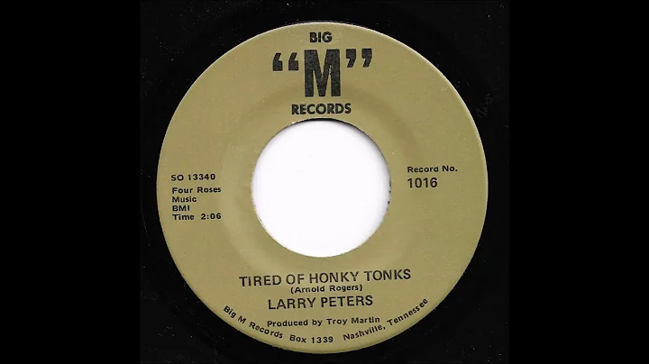 Larry Peters - Tired Of Honky Tonks