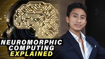 Building a Human Like Brain - Neuromorphic Computing Explained | Brain-like Computing