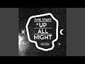 Miniature de la vidéo de la chanson (We Stay) Up All Night (Radio Edit)