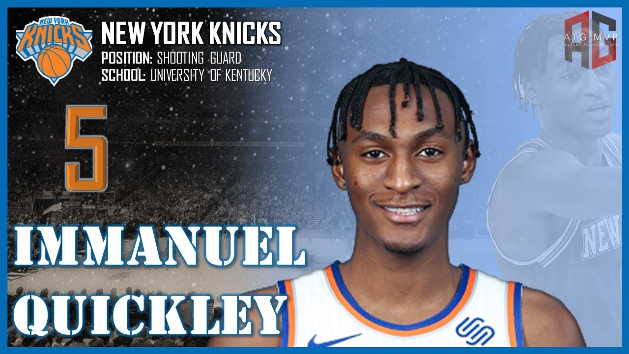 NEW YORK KNICKS: Immanuel Quickley ᴴᴰ