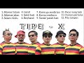 LAGU Tipe - x full album