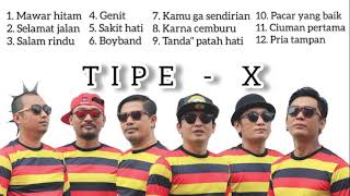 LAGU Tipe - x full album