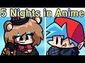Friday Night Funkin' VS Five Nights in Anime RX FULL WEEK DEMO | Freddy-chan, Bonnie (FNF Mod/FNIA)