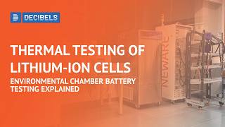 Thermal Testing of Lithium-Ion Cells | Environmental Chamber Battery Testing Explained