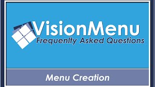 Visionmenu Frequently Asked Questions Menu Creation