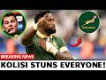 😱IT’S OFFICIAL! KOLISI AMAZES EVERYONE! HAPPENED THIS AFTERNOON | SPRINGBOKS NEWS