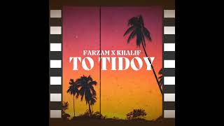FarZam x Khalif /To TIDOY/ prod by BWL. Rec