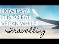 WHAT I ATE TODAY: VEGAN TRAVEL DAY!