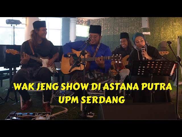 Wak Jeng Show di Astana Putra UPM Serdang class=