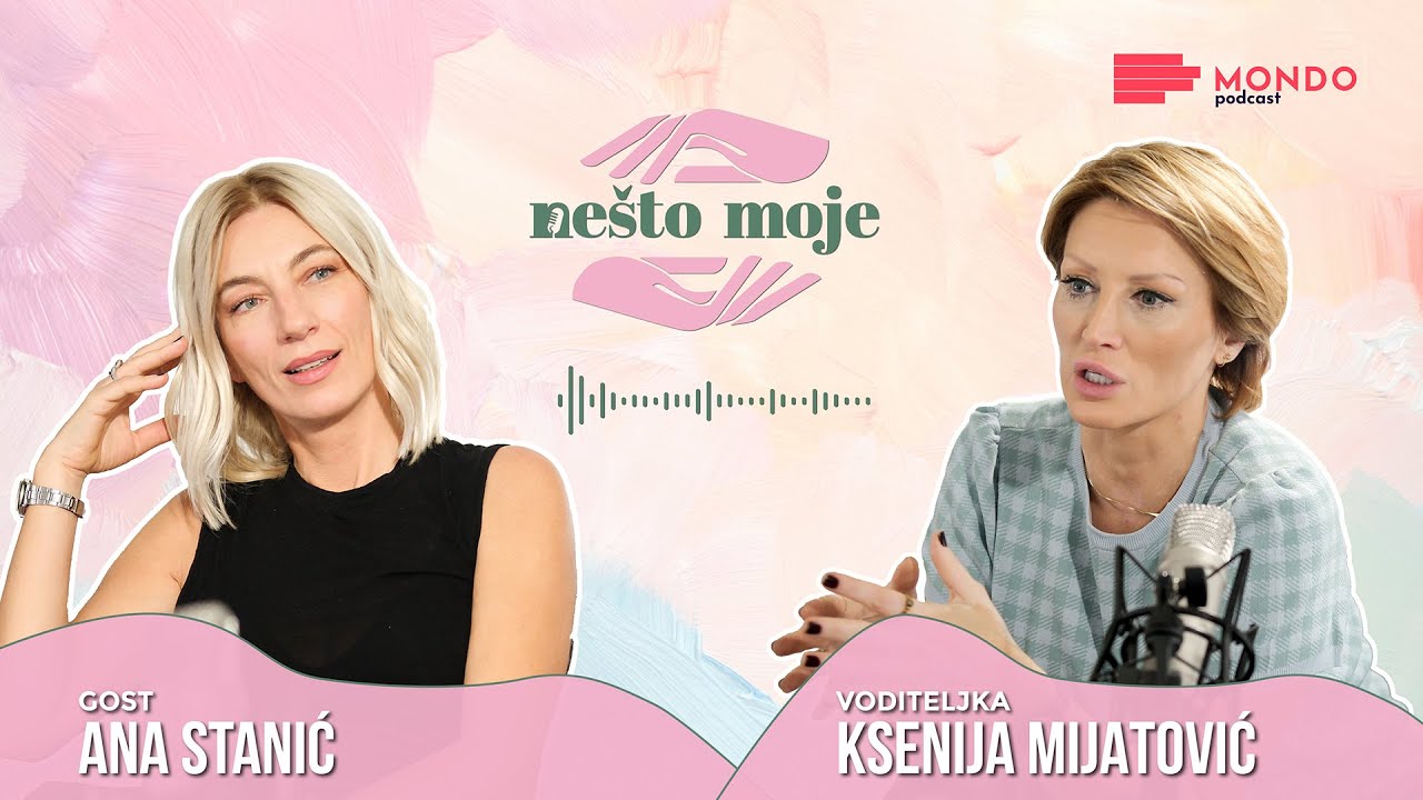 Ana Stanić o devedesetim, negativnim komentarima i najvećim uspesima I Nešto moje 05