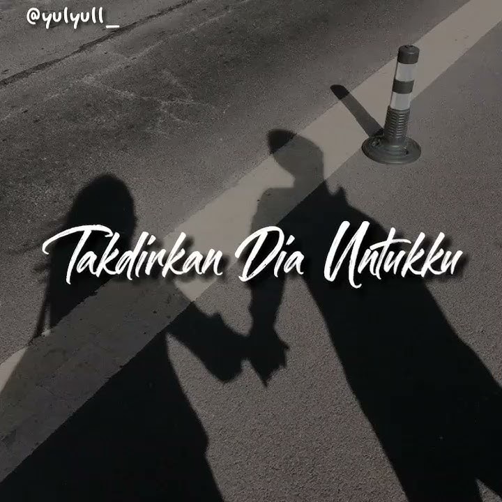Wali band ~ Takdirkan Dia Untukku (story WA || Snapgram)
