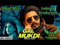 Gal mukdi dhol mix korala maan ft dj guri by lahoria production new punjabi song 2024