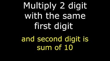 Multiply 2 Digit number with the same First digit and second digit is sum of 10