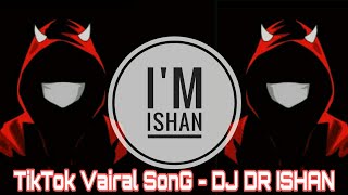 Download lagu Dj Fizo Faouez Remix || Tiktok Vairal || #ishan4mix   Original Mix - Dj Dr Ishan mp3