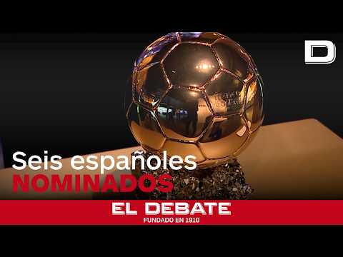 Dominio español con seis nominados al Balón de Oro