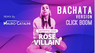 CLICK BOOM! - Rose Villain BACHATA Version Mauro Catalini Remix