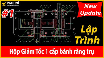 Khóa học lập trình Hộp Giảm Tốc 1 cấp | Hướng dẫn lập trình bánh răng nhỏ