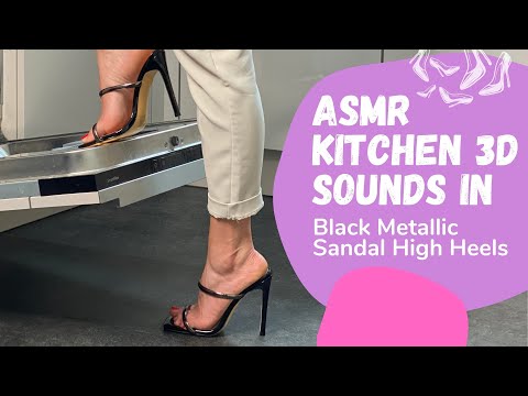 ASMR Kitchen Sounds | Sandal Metallic High Heels by Lady Kim