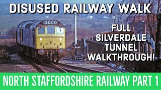 Silverdale Tunnel & The North Staffordshire Railway Disused Walk Part 1