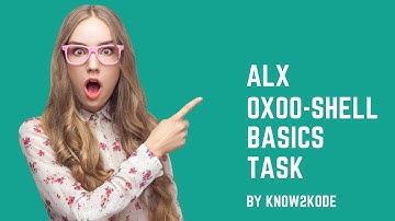 ALX Shell Basics Task Explanatory video #alxafrica #dohardthings