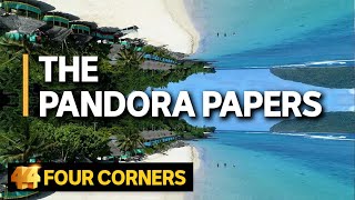 The Pandora Papers: How the world of offshore finance is still flourishing | Four Corners