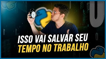 4 Automações com Python que Vão SALVAR Seu Tempo no Trabalho