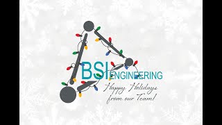 Happy Holidays from BSI Engineering