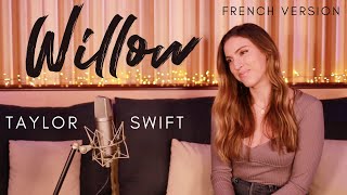 WILLOW ( FRENCH VERSION ) TAYLOR SWIFT ( SARA'H COVER )
