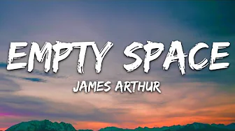 James Arthur - Empty Space (Lyrics)
