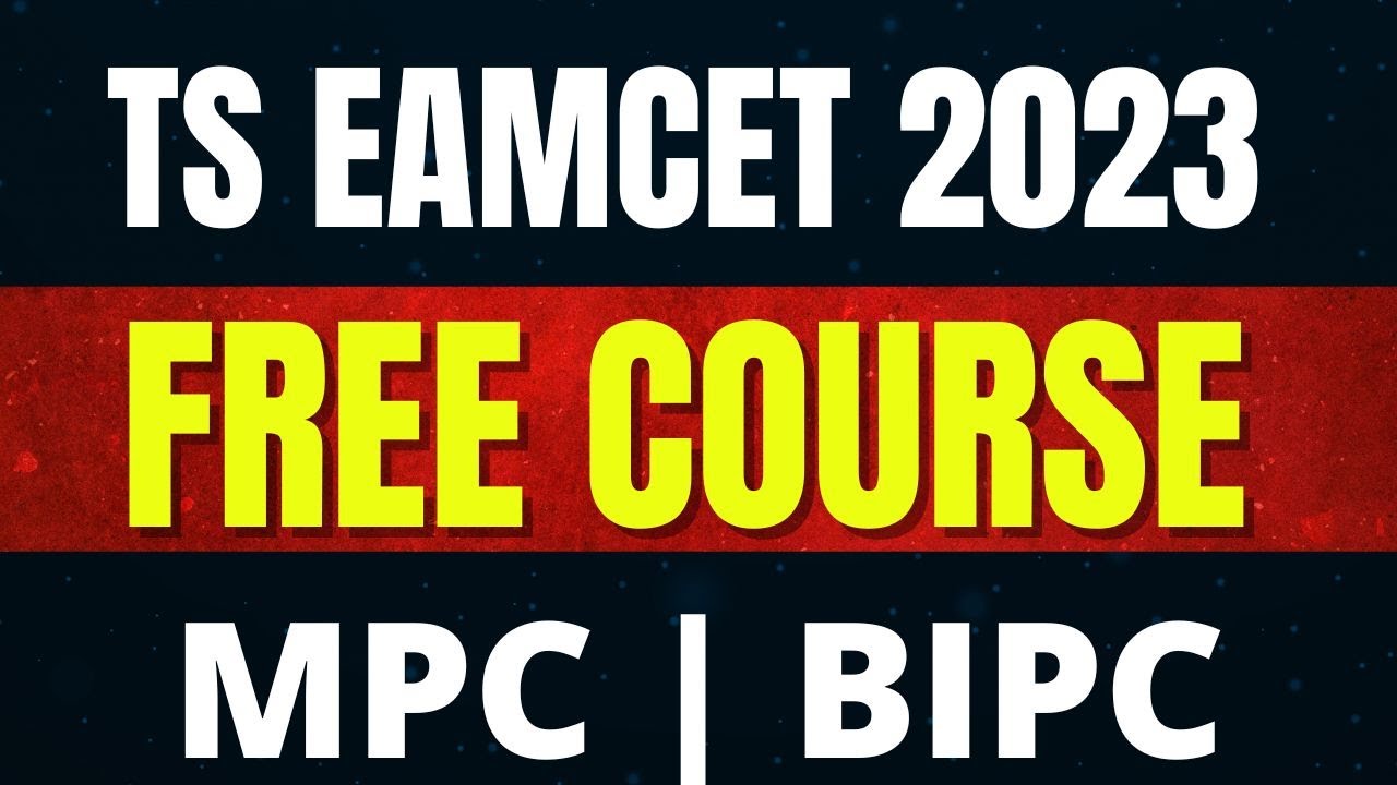 Eamcet 2023 preparation Free Course | Ts Eamcet 2023 | MPC | BIPC