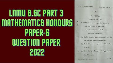 LNMU B.Sc Part 3 Mathematics Honours paper-6 Question paper 2022