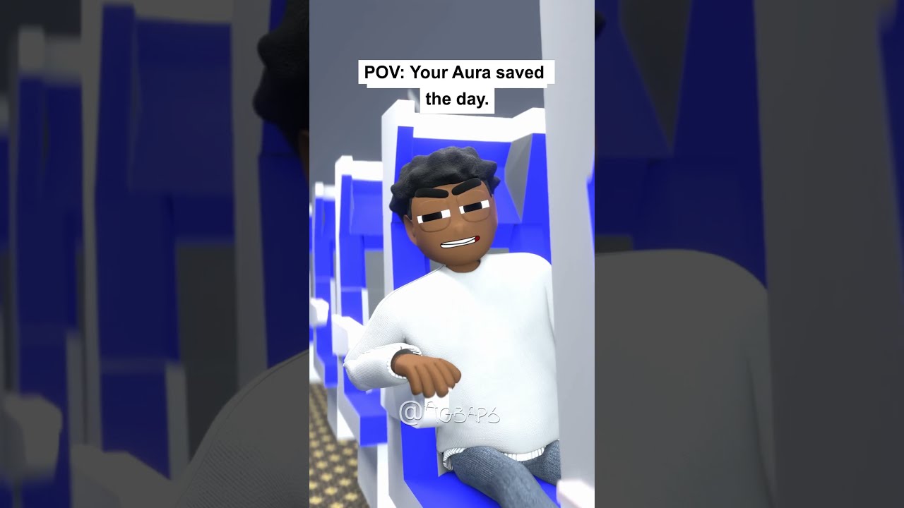 POV Your Aura Saved The Day