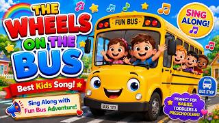 🚌 The Wheels on the Bus  Best Kids Song 🎵 Sing Along with Fun Bus Adventure!