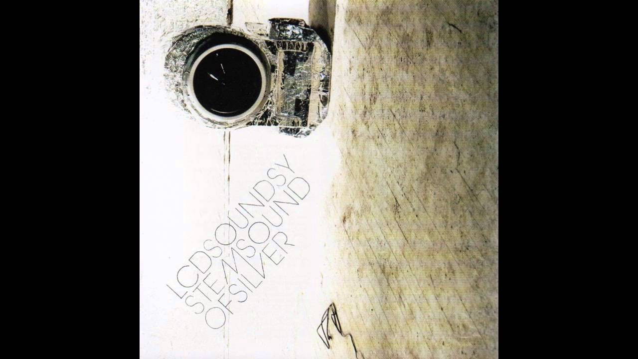 LCD Soundsystem   Sound Of Silver Full Album