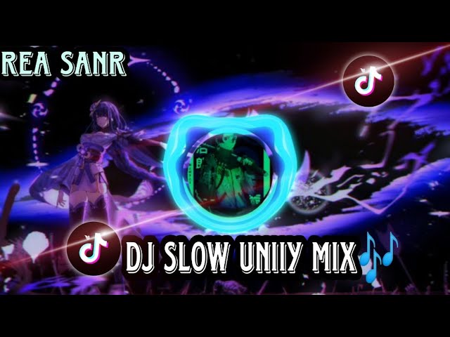 DJ slow Unity mix🎶🎧(DJ REA sanr)💥#djslowed #djtiktok #djremix class=