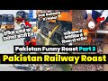 Pakistan railway roast part 3  pakistan funny roast  pakistan railway condition  twibro