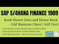 SAP S/4HANA Finance | Bank Master Data and House Bank through SAP NetWeaver and SAP Business Client