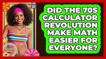 Did The 70s Calculator Revolution Make Math Easier For Everyone? - I