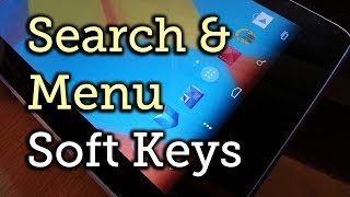 Add Menu & Search Soft Keys for Your Nexus 7's Navigation Bar [How-To] screenshot 4