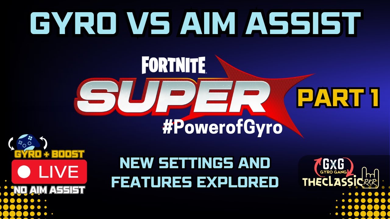 Gyro vs. Aim Assist - NEW SETTINGS AND FEATURES EXPLORED - Fortnite Super 