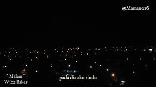 Download Lagu STORY WA KOTA BAUBAU DI MALAM HARI ## MALAM ## WIZZ BAKER || MP3