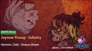 AMV Music Jaymes Young - Infinity (Gyutaro. Daki - Demon Slayer)