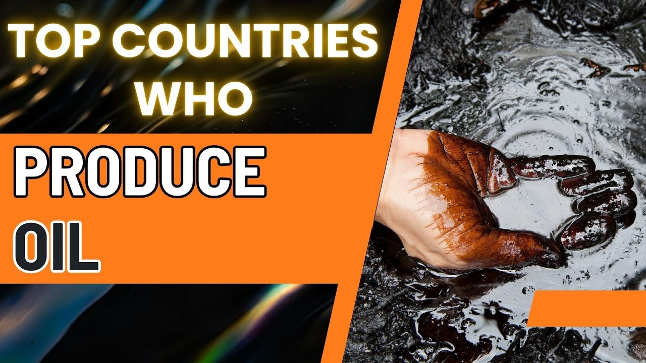 Top Oil Producing Countries In The World | Largest Oil Producing ...