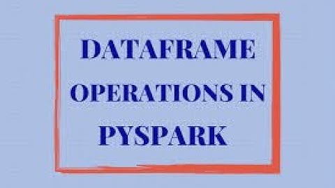 🔥 PySpark DataFrame Operations | Master Big Data with Apache Spark! 🔥
