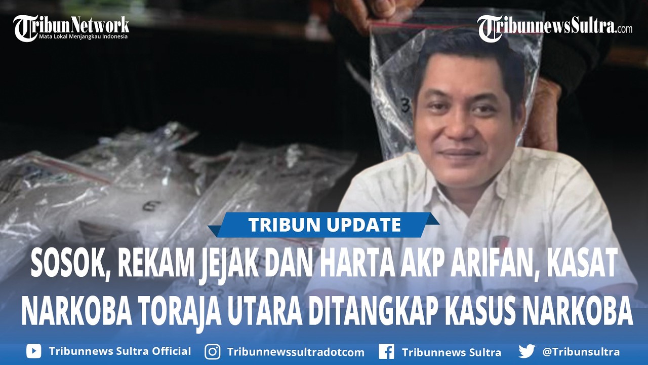 Rekam Jejak dan Harta AKP Arifan Efendi, Kasat Narkoba Polres Toraja Utara Ditangkap Kasus Narkoba