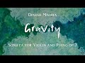 Dinesh mishra  gravity violin and piano sonata op2 2022  rita nakad violin marko mrdja piano