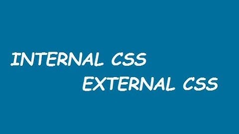 Internal and External CSS - Web development (part 9)