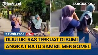 Dijuluki Ras Terkuat Di Bumi Emakemak Angkat Dan Dorong Batu Sambil Mengomel