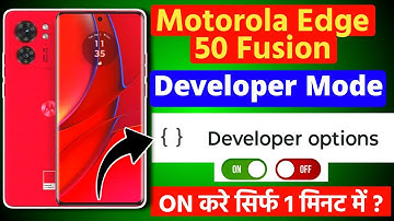 Motorola Edge 50 Fusion developer options kaise enable kare | how to on developer option in motorola