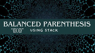 Balanced Parenthesis Using STACK..